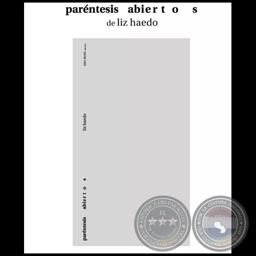 PARÉNTESIS ABIERTOS - Autora: LIZ HAEDO - Año 2019